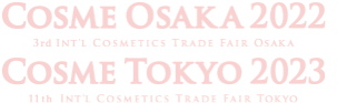 COSME TOKYO 2023 COSME OSAKA 2022